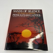 Sands of Silence : On Safari in Namibia by Peter Hathaway Capstick Signed
