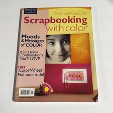 Simple Scrapbooks Guide to Scrapbooking with Color Moods Messages Combinations