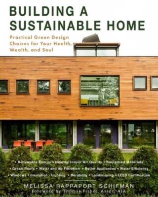 Building a Sustainable Home: Practical Green Design Choices for Your Heal - GOOD