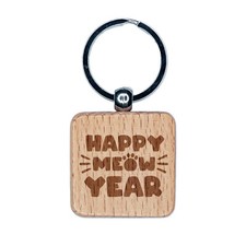 Happy Meow New Year Cat Funny Engraved Wood Square Keychain Tag Charm