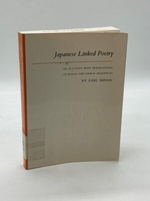 Japanese Linked Poetry An Account with Translations of Renga and Haikai