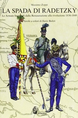 Massimo Zoppi La spada di Radetzky. Le armate imperiali  (Paperback) (UK IMPORT)