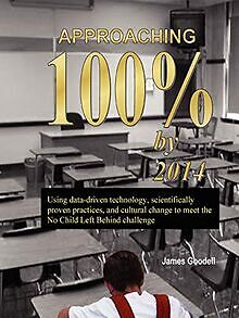 Approaching 100% by 2014: Using Data-Driven Technology, ... | Buch | Zustand gut