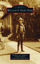 William S. Hart Park by Bill West, West;e. J. Stephens, Stephens;kim Stephens...