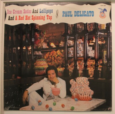 #ad #ad Paul Delicato Lp Ice Cream Sodas And Lollipops And A Red Hot Spinning Top On Art $11.99