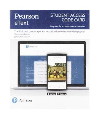 The Cultural Landscape - Pearson Etext Access Card: An Introduction to Human Geo