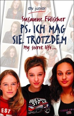 PS: Ich mag sie trotzdem: My secret life, Susanne Fülscher
