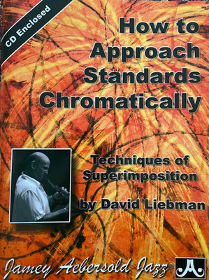 How to Approach Standards Chromatically: Techniques of Superimposition + CD