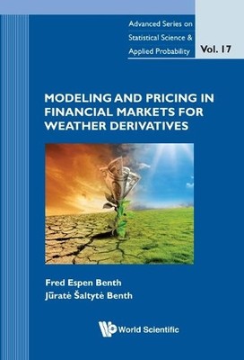 Modeling And Pricing In Financial Markets For Weather Derivat... - 9789814401845