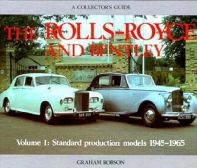 Rolls-Royce and Bentley Collector's Guide by Robson, Graham; Robson, G.