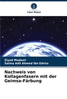 Nachweis Von Kollagenfasern Mit Der Geimsa-FäRbung Ziyad Mudasir (U. A.) Buch