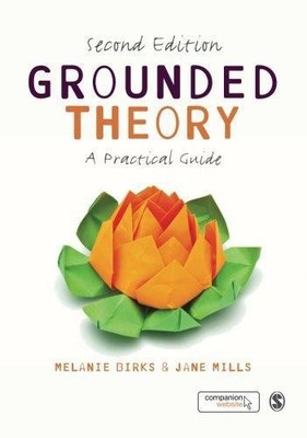 Grounded Theory: A Practical Guide - Melanie Birks