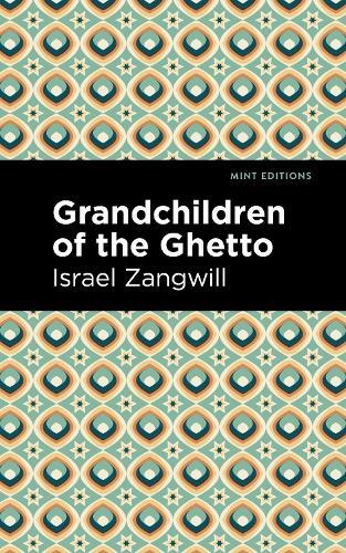Thumbnail - Israel Zangwill Grandchildren Of The Ghetto (gebundene Ausgabe) Mint