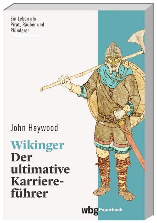 Thumbnail - Wikinger Der Ultimative Karriereführer John Haywood Taschenbuch Wbg