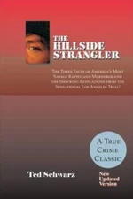 The Hillside Strangler: The Three Faces of America's Most Savage Rap - VERY GOOD