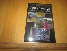 Spokesongs : Bicycle Adventures on Three Continents by Willie Weir (1997, Trade 