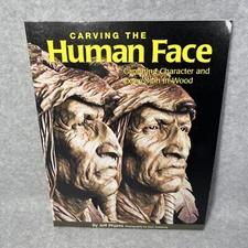Carving the Human Face Capturing Character and Expression in Wood Phares Jeff
