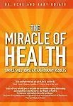 The Miracle of Health: Simple Solutions, - 9780470156612, Uche Odiatu, hardcover