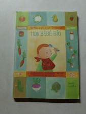 Mon bébé bio : l'alimentation naturelle de la maman et du bébé | Ralf Moll