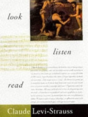 Look, Listen, Read Hardcover Claude Lévi-Strauss