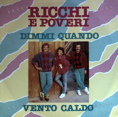 Ricchi E Poveri - Dimmi Quando 7'' (VG+) '*
