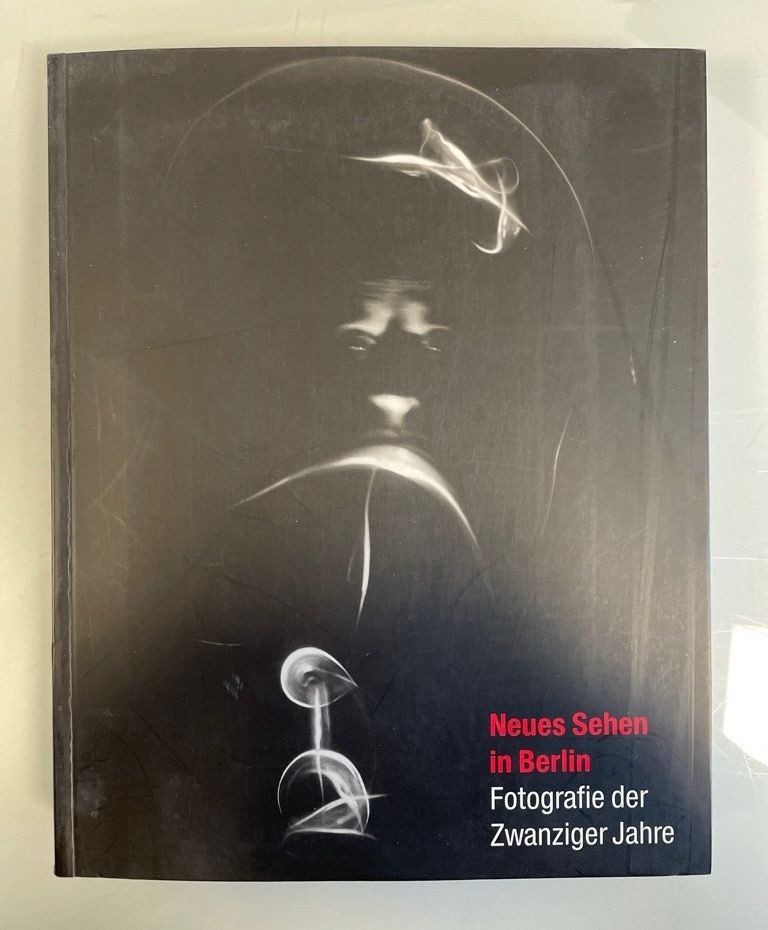 Neues Sehen in Berlin: Fotografie der Zwanziger Jahre; [Katalog zur Ausstellung - Kühn, Christine (Mitwirkender) und Bernd (Herausgeber) Evers
