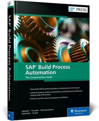 SAP Build Process Automation | The Comprehensive Guide | Steven Jacobson (u. a.)