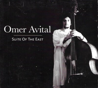 Suite of the East [Digipak] by Omer Avital (CD, 2012, Anzic Records)