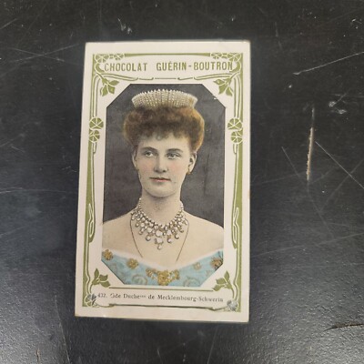 Grand Duchesse de Mecklembourg Schwerin Chocolat Guerin Boutron Ad Chromo Card