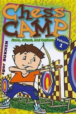 Chess Camp : Move, Attack, and Capture, Hardcover by Sukhin, Igor, Like New U...