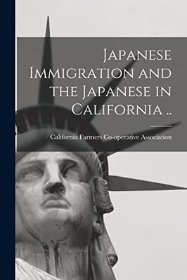 Japanese Immigration and the Japanese in California . . -  NEW California Farm 2