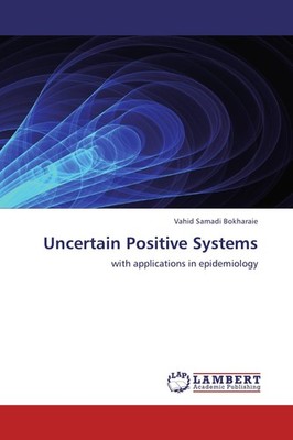 Uncertain Positive Systems Vahid Samadi Bokharaie