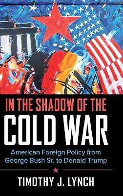 In the Shadow of the Cold War Lynch Hardback Cambridge University Press