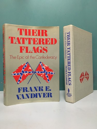 Their Tattered Flags: The Epic of the Confederacy Frank E. Vandiver signed copy - Picture 6 of 15