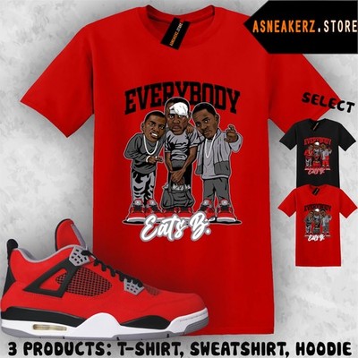 Tee Shirt Matching AJ 4 Toro Bravo 2026 Match Sneaker Everybody Eats B T-Shirt
