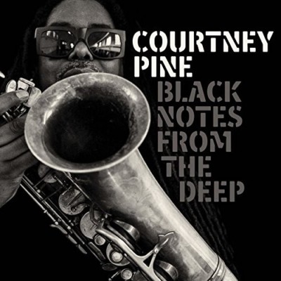 COURTNEY PINE - BLACK NOTES FROM THE DEEP   CD NEU 