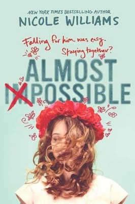 Nicole Williams Almost Impossible (Taschenbuch)