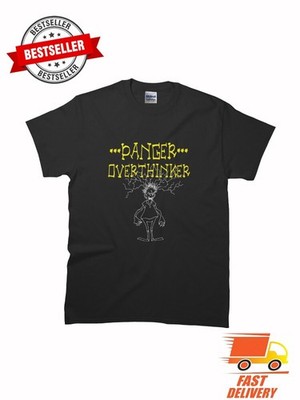 New List Panger Overthinker Turning a Simple Okay Into a Full Bl T Shirt S - 5XL