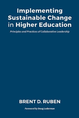 Implementing Sustainable Change in Higher Education: Principles and Practices of
