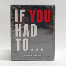 If You Had To  A Party Game Card Game For Adults 18 - Brand new