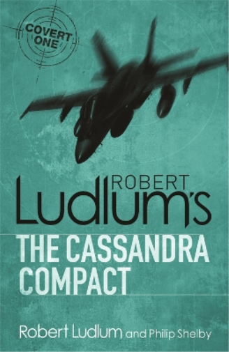 Robert Ludlum The Cassandra Compact (Tascabile) COVERT-ONE