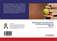 Globalisation And The State-Civil Society Relations In Nigeria Stanley Ehiane
