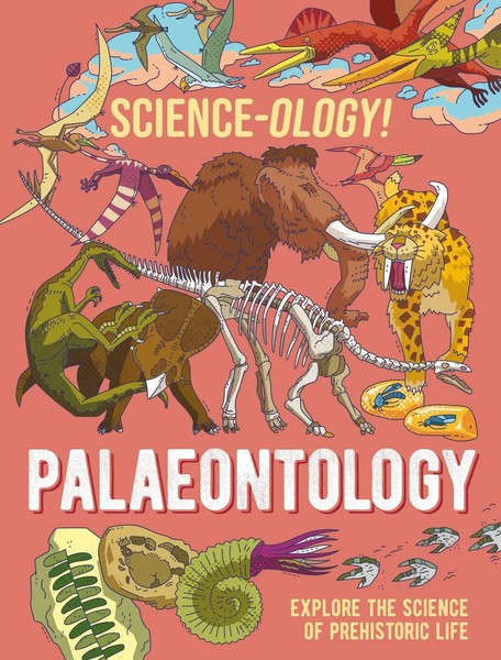 Anna Claybourne | Science-Ology!: Palaeontology | Taschenbuch | Englisch (2024)-image
