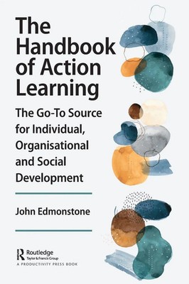 The Handbook of Action Learning John Edmonstone Taschenbuch Englisch 2024