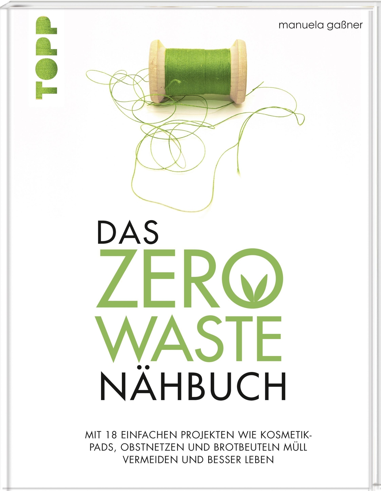 Thumbnail - Das Zero-waste-nähbuch | Manuela Gaßner | Buch | 96 S. | Deutsch |