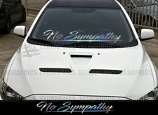 No Sympathy Windshield Decal Sticker Oil Slick JDM Banner USDM Euro