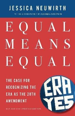 Equal Means Equal, Jessica Neuwirth,  Paperback