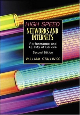High-Speed Networks and Internets : Performance and Quality of Se