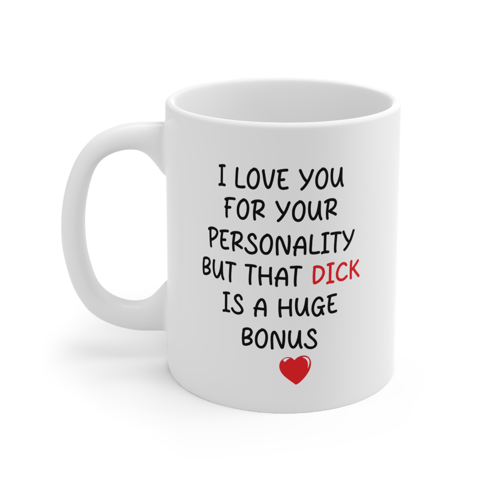 I Love you for your Personality Funny Boyfriend Gift for Him Valentine