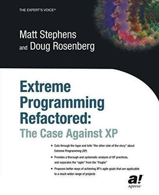 Extreme Programming Refactored: The Case Against Xp (Expert's Voice) | Buch | Ma